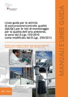 The guideline is designed to ensure consistent criteria in the implementation of Directive 2008/50/EC on the whole national territory with regard to the quality assurance and quality control activities (QA/QC procedures)on the instrumentations of air qual