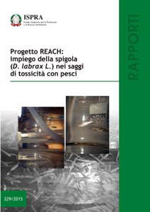 REACH project: the use of the European Sea Bass (D. Labrax L.) in the fish toxicity testing