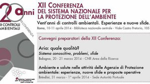 XII Conferenza del sistema nazionale per la protezione dell'ambiente. Vent'anni di controlli ambientali. Esperienze e nuove sfide.