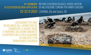 Metodi ecotossicologici: verso criteri di valutazione comuni per ambiti diversi. III Giornata di ecotossicologia applicata