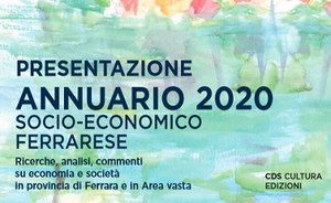 Presentazione Annuario 2020 Socio-Economico Ferrarese - L'economia circolare per una città sostenibile. Casi e proposte