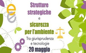 Strutture strategiche e sicurezza per l’ambiente