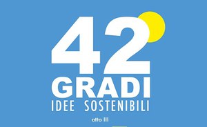 Festival 42 gradi. Idee sostenibili