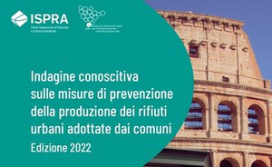 Indagine conoscitiva sulle misure di prevenzione della produzione dei rifiuti urbani adottate dai comuni. Edizione 2022