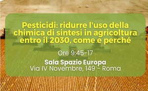 Pesticidi: ridurre l’uso della chimica di sintesi in agricoltura entro il 2030, come e perché