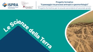 Progetto formativo “Il paesaggio tra processi antropici e geomorfologici”