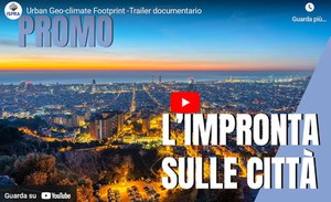 L'impronta sulle città: Urban Geo-climate Footprint -Trailer documentario