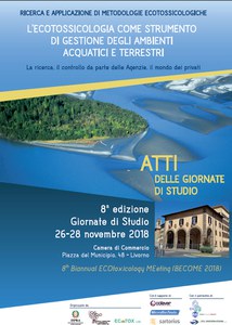 8a edizione delle Giornate di Studio “Ricerca e applicazione di metodologie ecotossicologiche”