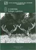 I cervidi: biologia e gestione