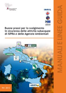 Buone prassi per lo svolgimento in sicurezza delle attività subacquee di ISPRA e delle Agenzie Ambientali