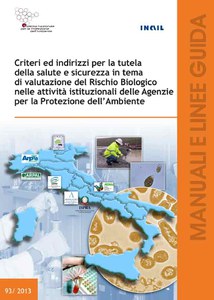 Criteri ed indirizzi per la tutela della salute e sicurezza in tema di valutazione del rischio biologico nelle attività istituzionali delle Agenzie per la Protezione dell’Ambiente