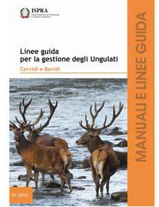 Linee guida per la gestione degli Ungulati. Cervidi e Bovidi