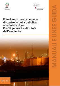 Poteri autorizzatori e poteri di controllo della pubblica amministrazione. Profili generali e di tutela dell’ambiente