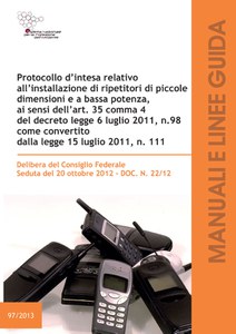 Protocollo di intesa relativo all’installazione di Ripetitori di piccole dimensioni e a bassa potenza, ai sensi dell’art. 35, comma 4 del D.L. 6 luglio 2011, n. 98, come convertito dalla Legge 15 luglio 2011, n.111