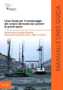 Linee Guida per il monitoraggio del rumore derivante dai cantieri di grandi opere