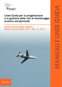 Linee guida per la progettazione e la gestione delle reti di monitoraggio acustico aeroportuale