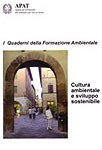 I Quaderni della Formazione Ambientale - Cultura ambientale e sviluppo sostenibile