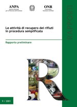 Le attività di recupero dei rifiuti in procedura semplificata. Rapporto preliminare.