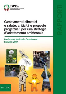 Cambiamenti climatici e salute: criticità e proposte progettuali per una strategia d’adattamento ambientale