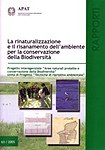 La rinaturalizzazione e il risanamento dell'ambiente per la conservazione della biodiversità