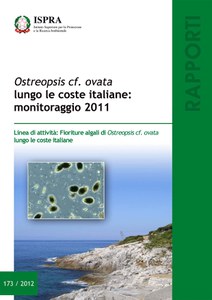 Ostreopsis cf. Ovata lungo le coste italiane: monitoraggio 2011. Linea di attività: fioriture algali di Ostreopsis cf. Ovata lungo le coste italiane