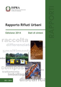 Rapporto Rifiuti Urbani - Edizione 2014. Dati di sintesi