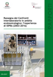 Rassegna dei confronti interlaboratorio in ambito ecotossicologico: l'esperienza di ISPRA  (2003-2016)