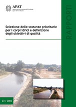 Selezione delle sostanze prioritarie per i corpi idrici e definizioni degli obiettivi di qualità